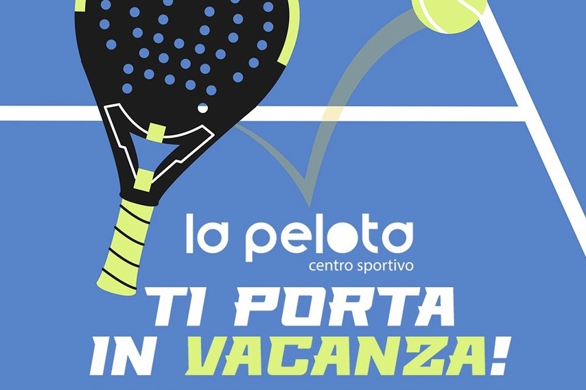 Giulianova: alla Pelota il torneo di Padel che ti porta in vacanza!